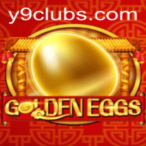 GoldenEggs: Unveiling the Excitement of Y9CLUB's Latest Game